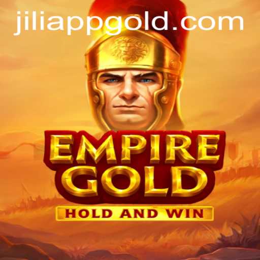 Unveiling the Exciting World of EmpireGold - An In-Depth Look with JILIAPP