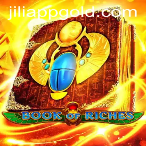 Unveiling the Mysteries of 'Book of Riches' on JILIAPP