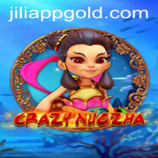 Discover the Thrilling Adventure of CrazyNuoZha and JILIAPP