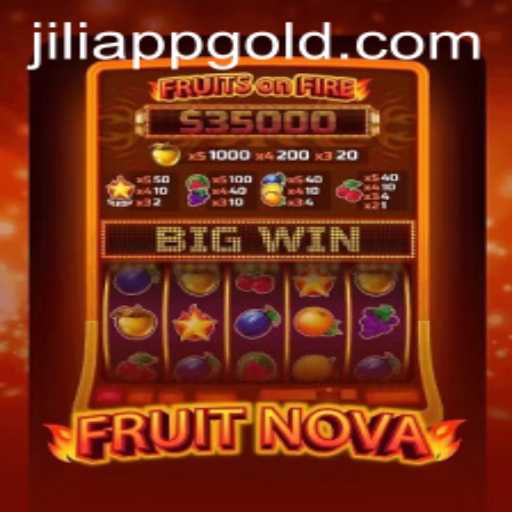 Exploring FruitNova: A Captivating Journey Through JILIAPP