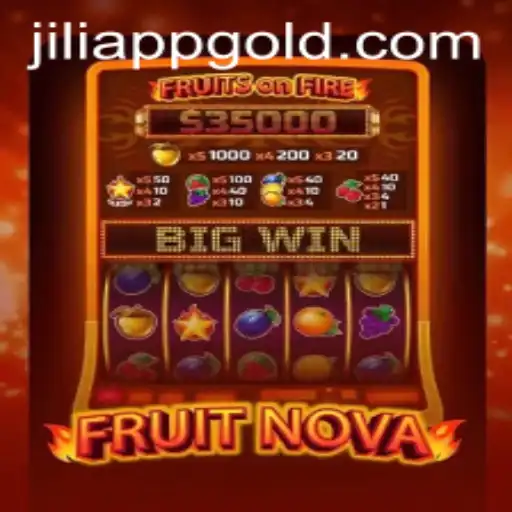 Exploring FruitNova: A Captivating Journey Through JILIAPP