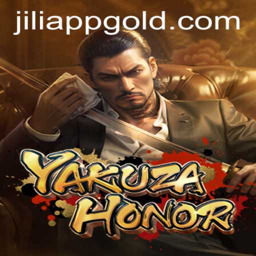 Exploring the Intriguing World of YakuzaHonor in the JILIAPP Era